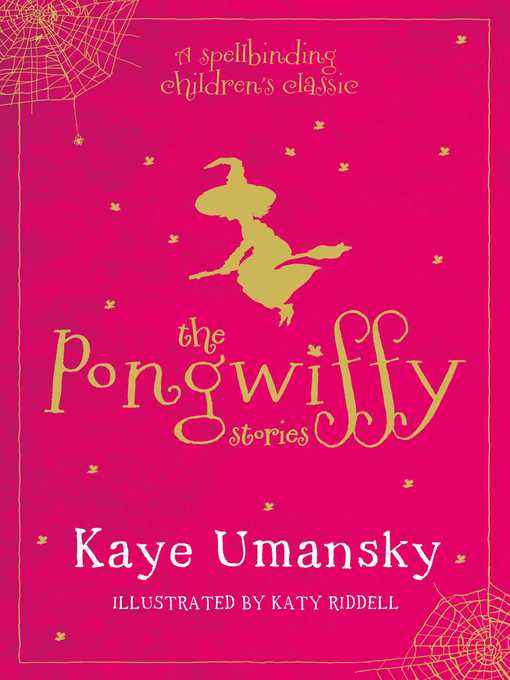 Title details for The Pongwiffy Stories 1 by Kaye Umansky - Available